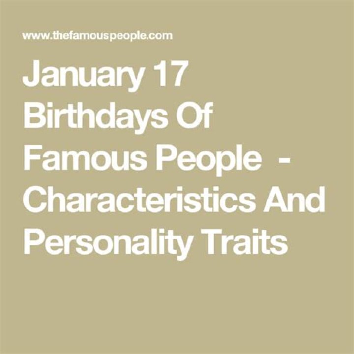 January 17 Birthdays Of Famous People 