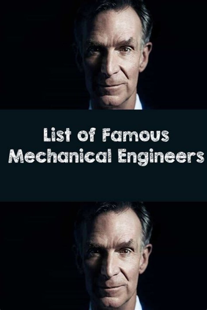List of Famous Mechanical Engineers