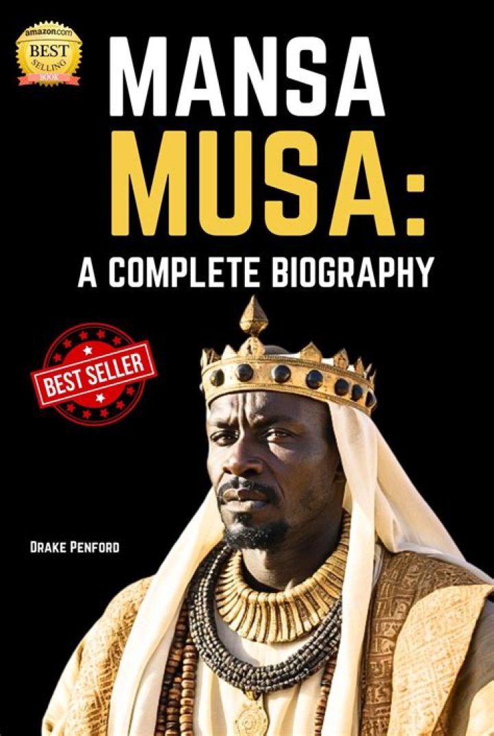 Mansa Musa Biography - Facts, Childhood, Family Life & Achievements