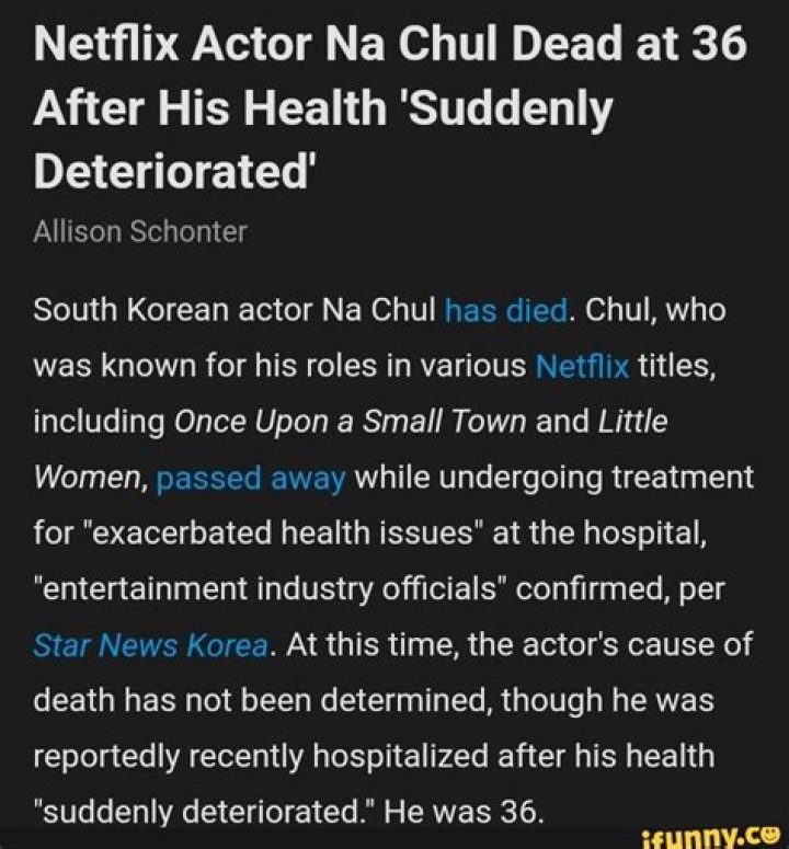 Na Chul Cause Of Death, How Did Na Chul Die?